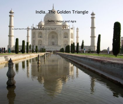 India. The Golden Triangle Delhi, Jaipur and Agra book cover