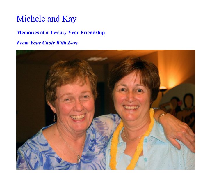 View Michele and Kay by Susan Jakubowski