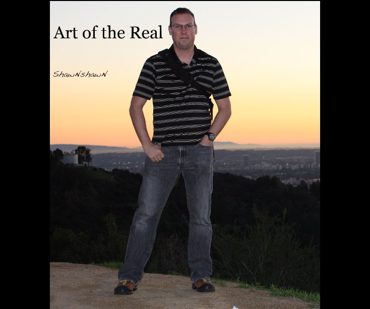 View Art of the Real by ShawNshawN