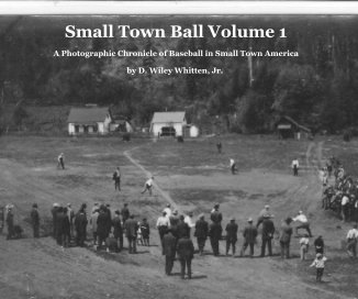 Small Town Ball Volume 1 book cover