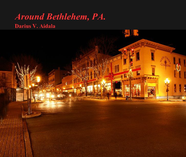 Ver Around Bethlehem, PA. por Darius V. Aidala