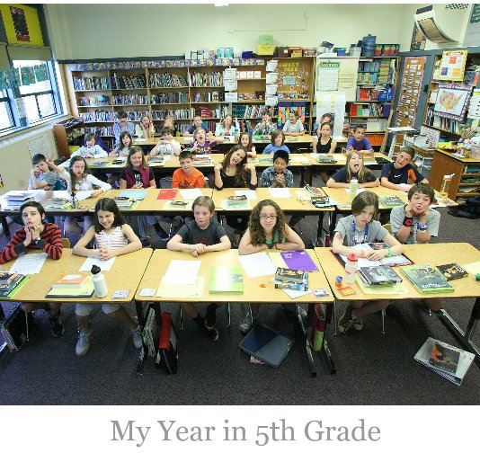 View My Year in 5th Grade by Teness Herman