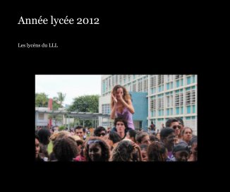 Année lycée 2012 book cover