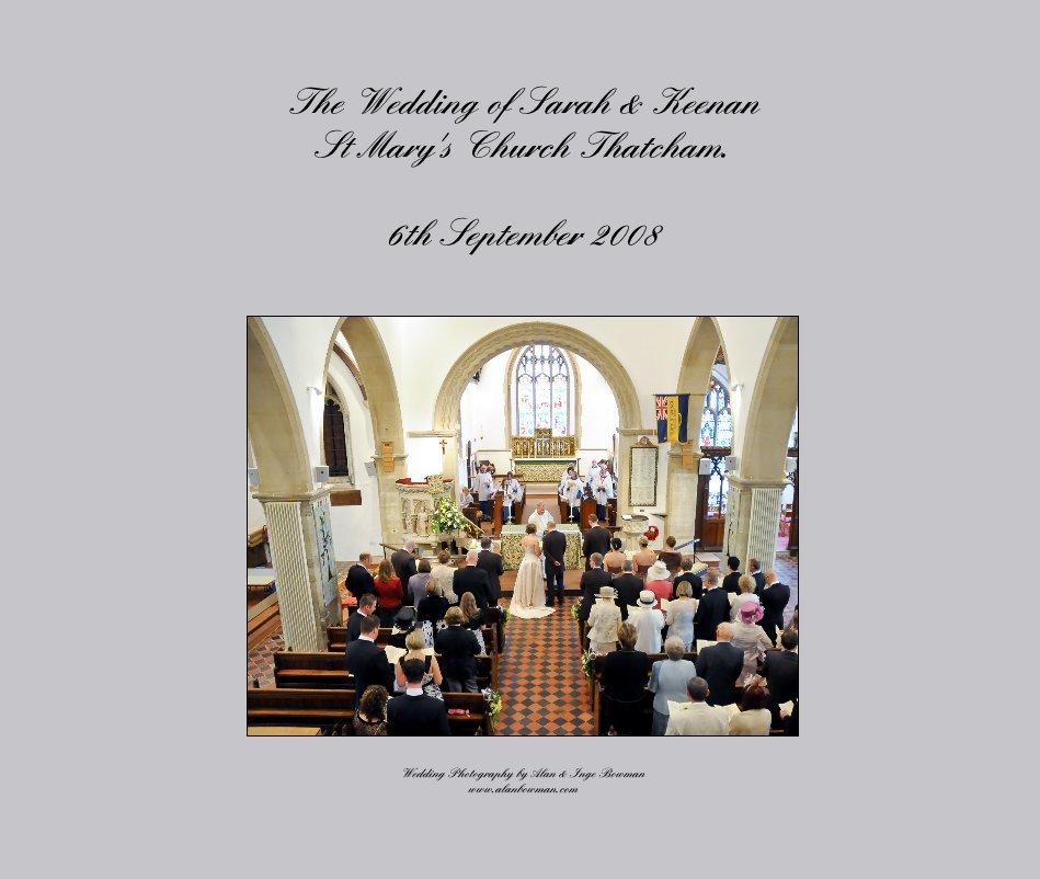 Ver The Wedding of Sarah & Keenan St Mary's Church Thatcham. por Wedding Photography by Alan & Inge Bowman www.alanbowman.com