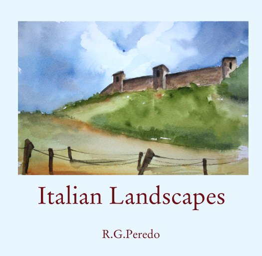 Ver Italian Landscapes por R.G.Peredo