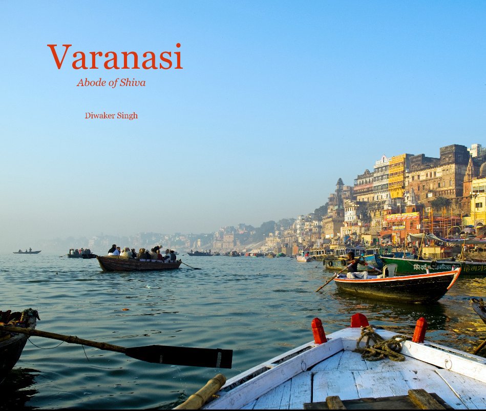View Varanasi by Diwaker Singh