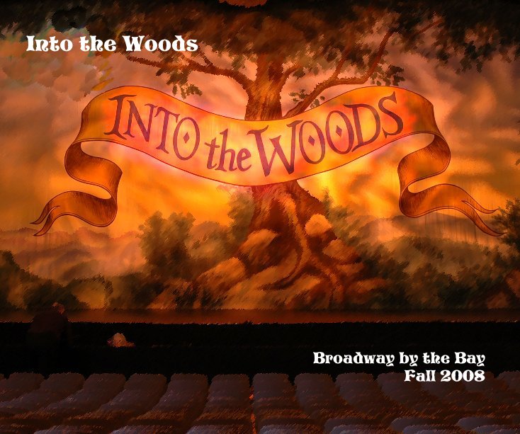 Ver Into the Woods Broadway by the Bay Fall 2008 por KirstenM