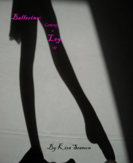 Ballerina: Getting a Leg up book cover