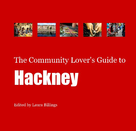 Bekijk The Community Lover's Guide to Hackney op Laura Billings