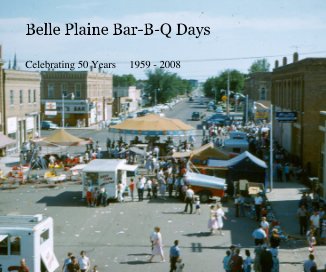 Belle Plaine Bar-B-Q Days book cover