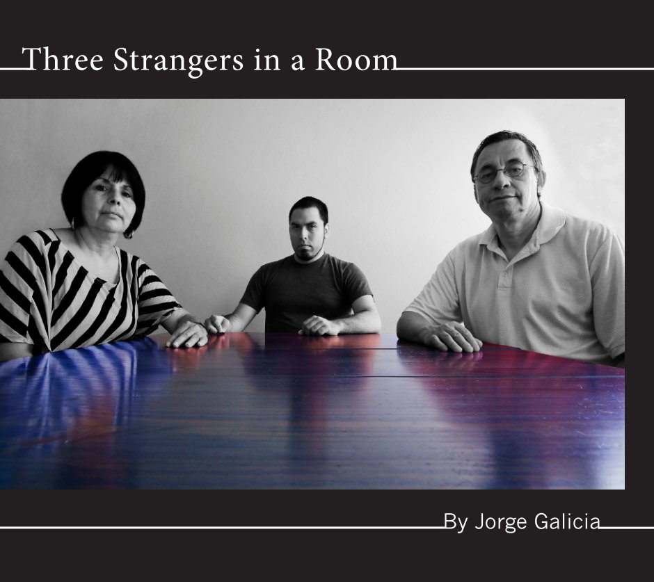 View Three Strangers in a Room by Jorge Galicia