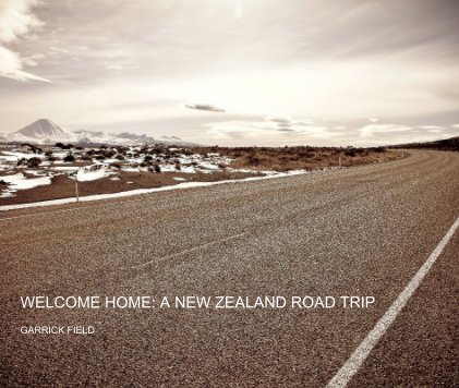 WELCOME HOME: A NEW ZEALAND ROAD TRIP book cover
