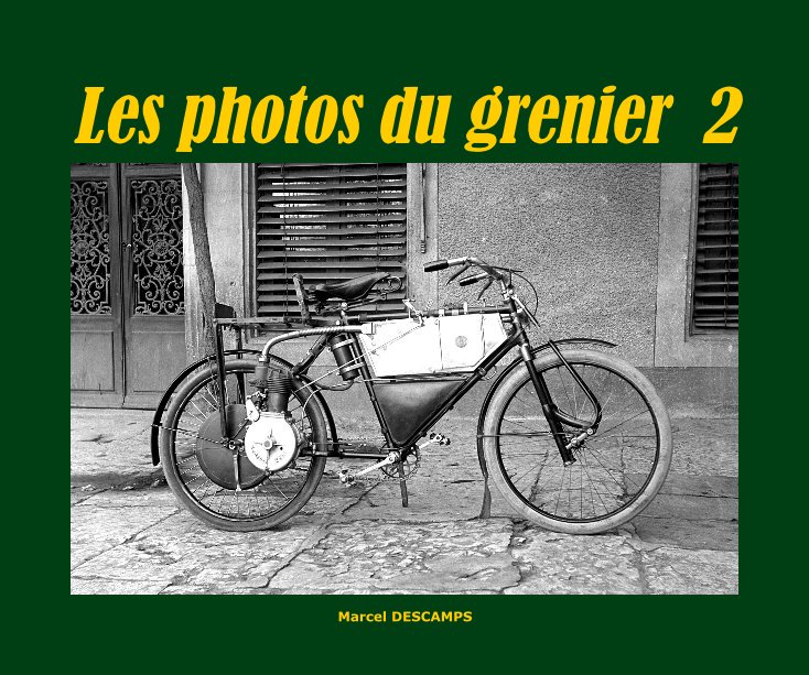 View Les photos du grenier 2 by Marcel DESCAMPS
