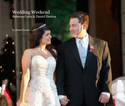 Wedding Weekend Rebecca Cutts & Daniel Denton book cover