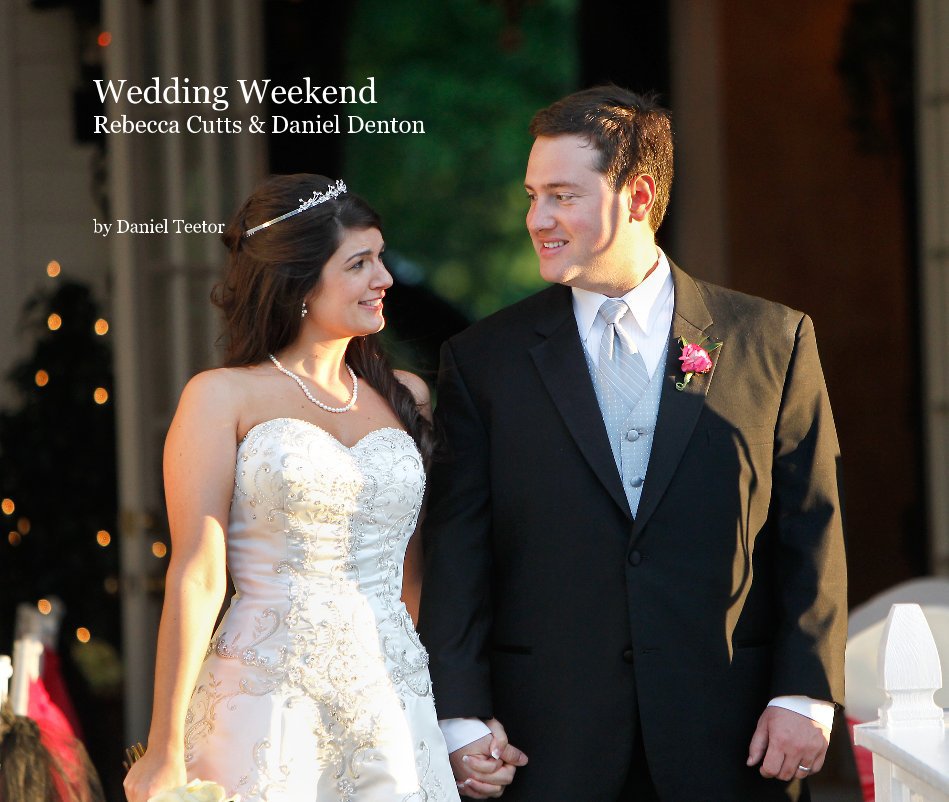 Bekijk Wedding Weekend Rebecca Cutts & Daniel Denton op Daniel Teetor