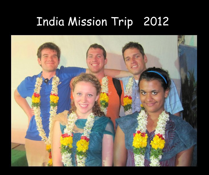 Ver India Mission Trip 2012 por judysabnani