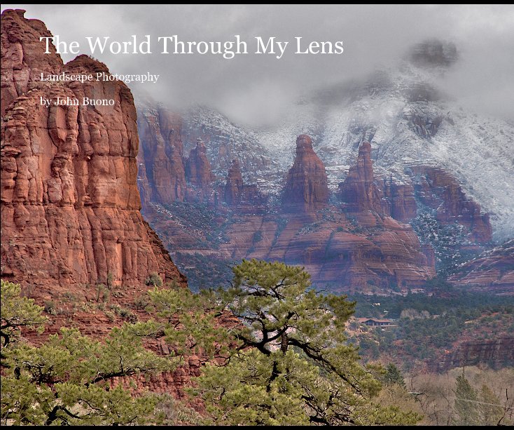 View The World Through My Lens by John Buono