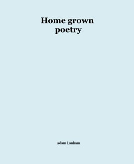 Home grown poetry book cover
