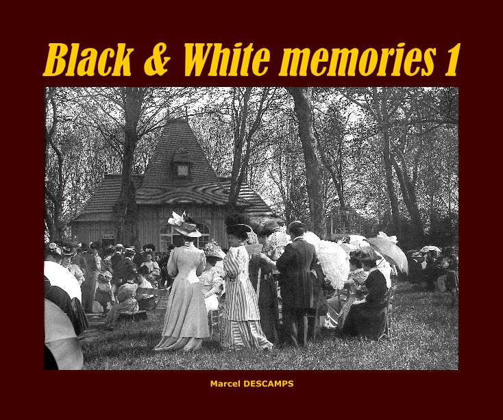 View Black & White memories 1 by Marcel DESCAMPS
