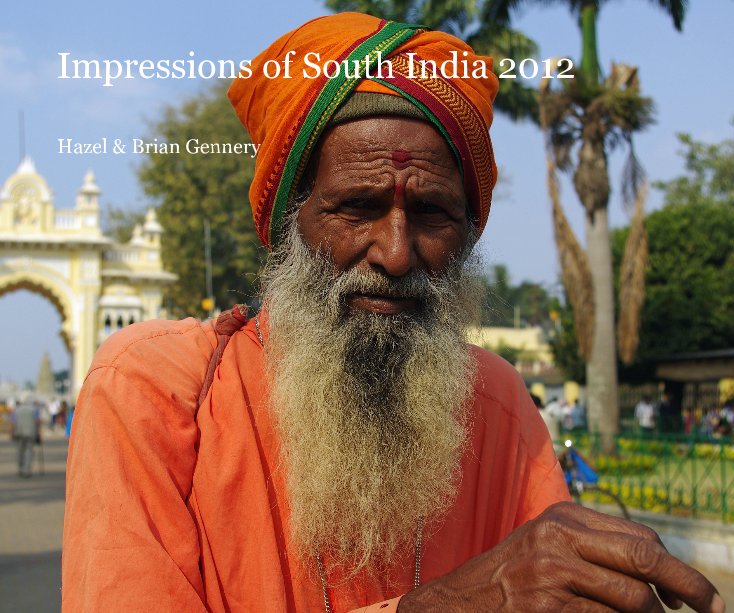 Ver Impressions of South India 2012 por Hazel & Brian Gennery