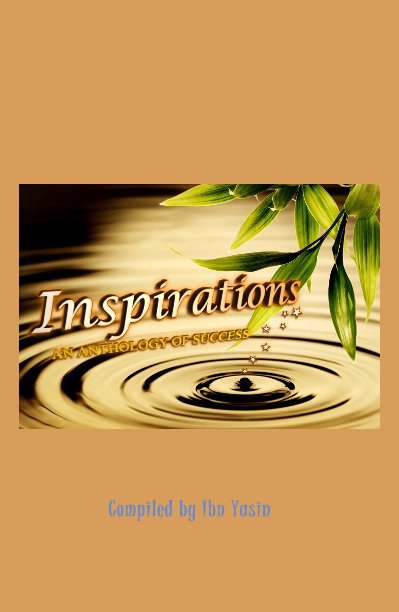 View Inspirations by Compiled by Ibn Yasin