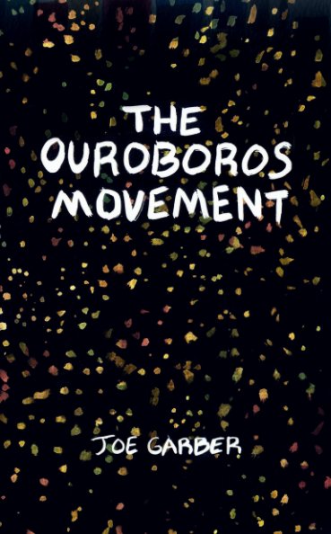 View The Ouroboros Movement by Joe Garber