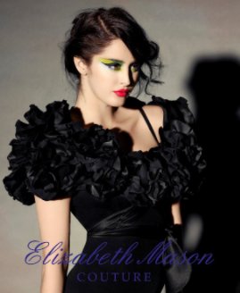Elizabeth Mason Couture
Look Book book cover