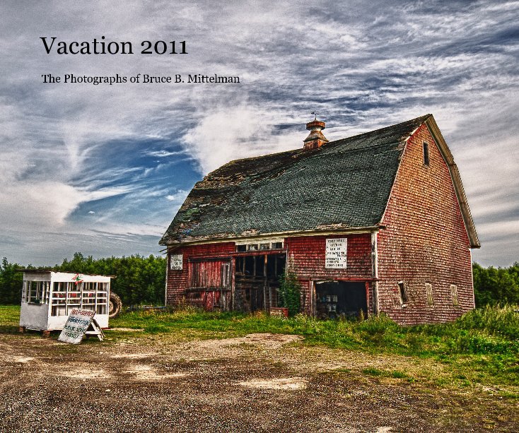 Ver Vacation 2011 por The Photographs of Bruce B. Mittelman