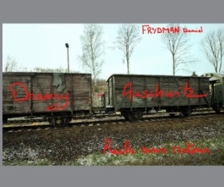 Drancy-Auschwitz,
rails sans retour. book cover