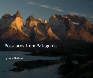 Postcards from Patagonia by John Harbison book cover