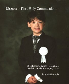 Diogo's - First Holy Communion - by Sergio Figueiredo book cover