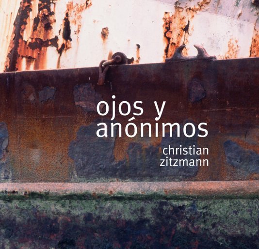 View ojos y anónimos by christian zitzmann