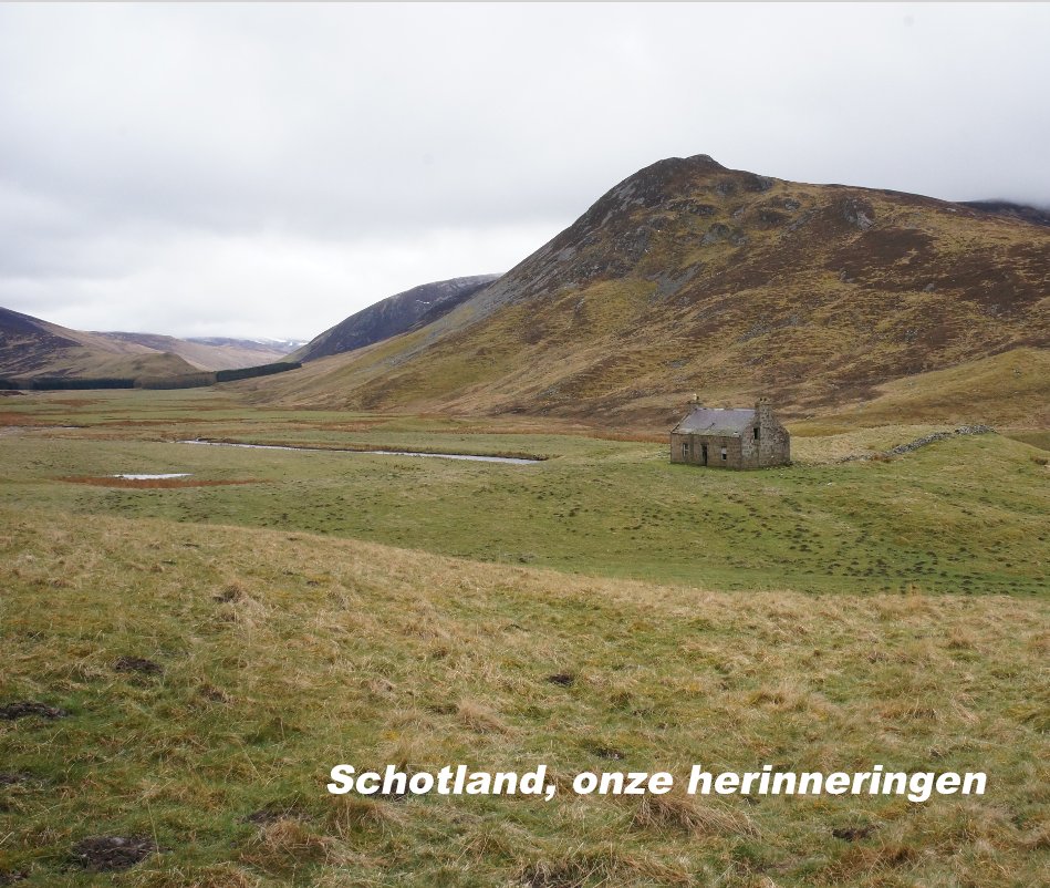 View Schotland, onze herinneringen by Hans Brongers