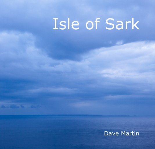 Ver Isle of Sark por Dave Martin