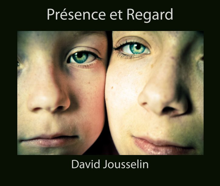 View Présence et Regard by David Jousselin