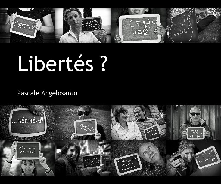 View Libertés ? by Pascale Angelosanto