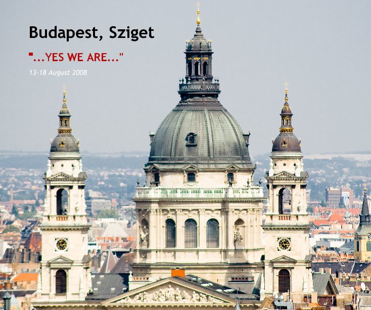 Ver Budapest, Sziget por 13-18 August 2008