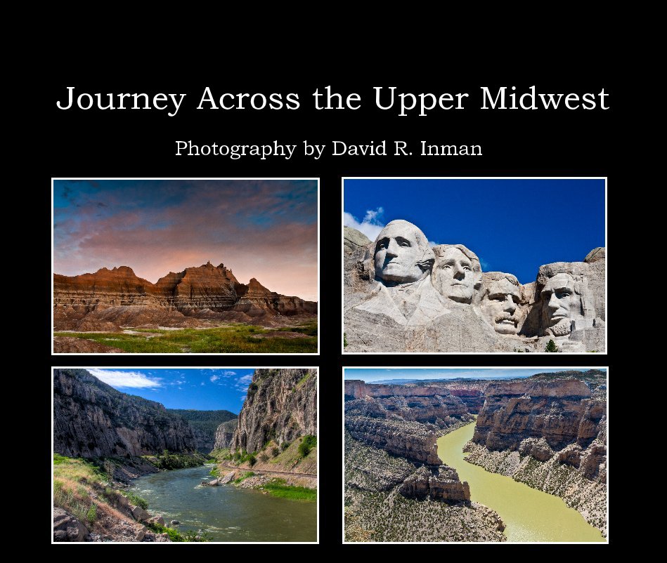 Journey Across the Upper Midwest nach Photography by David R. Inman anzeigen