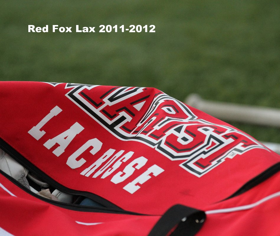 Ver Red Fox Lax 2011-2012 por rfaller