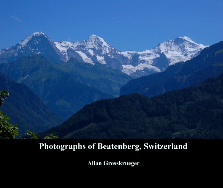 Bekijk Photographs of Beatenberg, Switzerland op Allan Grosskrueger