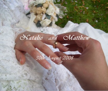 Natalie and Matthew 30th August 2008 book cover