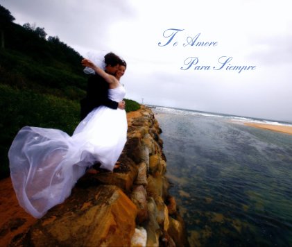 "Te Amore Para Siempre" book cover