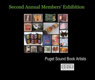 Second Annual Members' Exhibition
Puget Sound Book Artists book cover