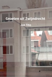 Groeten uit Zwijndrecht book cover