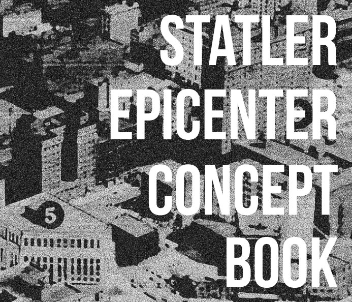 Ver Statler Epicenter Concept Book por David Lagé