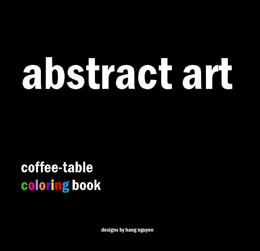 View abstract art coffee-table coloring book by Hang Nguyen