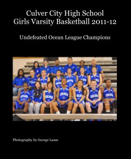 Culver City High School Girls Varsity Basketball 2011-12 book cover