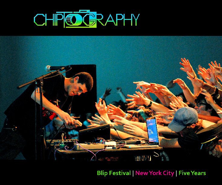 View Blip Festival New York City Five Years by Marjorie Becker