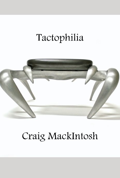 View Tactophilia by Craig MackIntosh