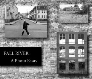 Fall River: A Photo Essay book cover